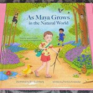 Book: As Maya Grows in the Natural World Children's Book